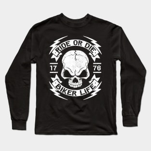 BIKER - RIDE OR DIE Long Sleeve T-Shirt